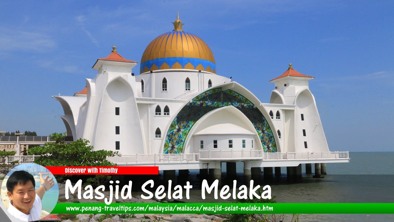 Masjid Selat Melaka, Malacca