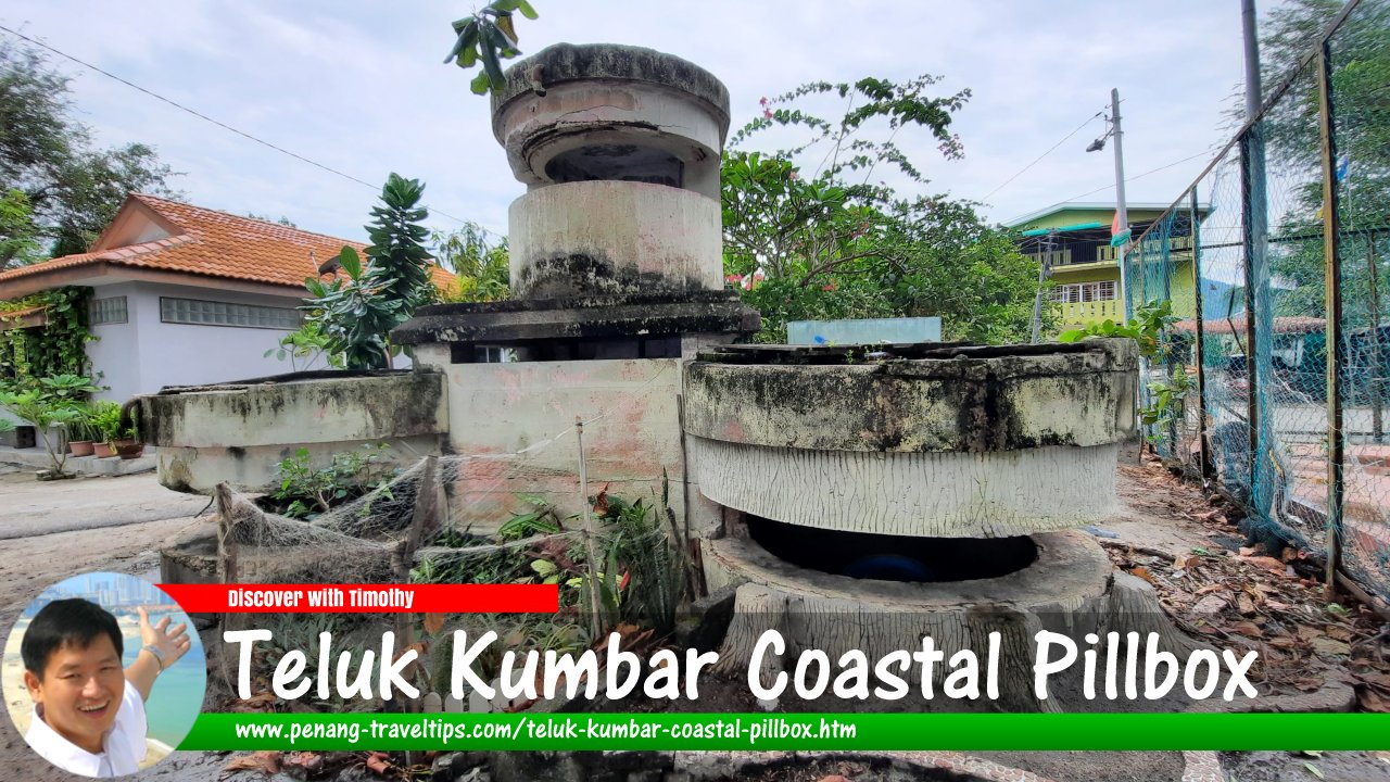 Teluk Kumbar Coastal Pillbox