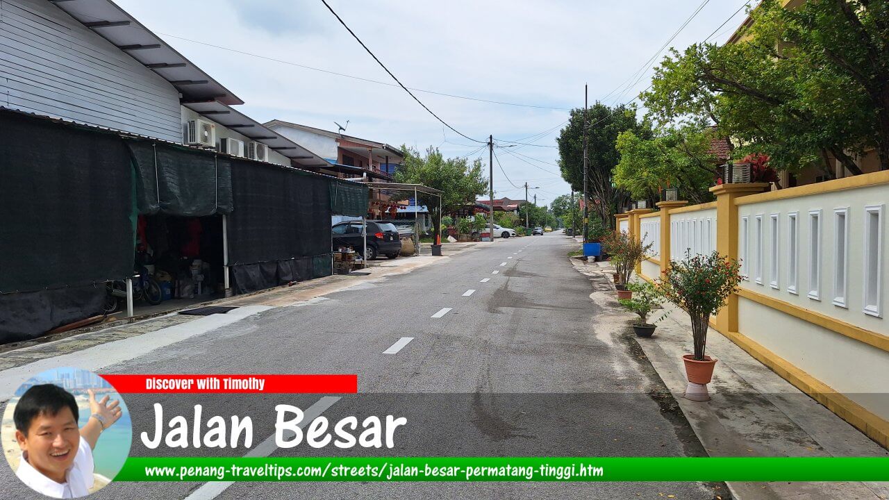 Jalan Besar, Permatang Tinggi