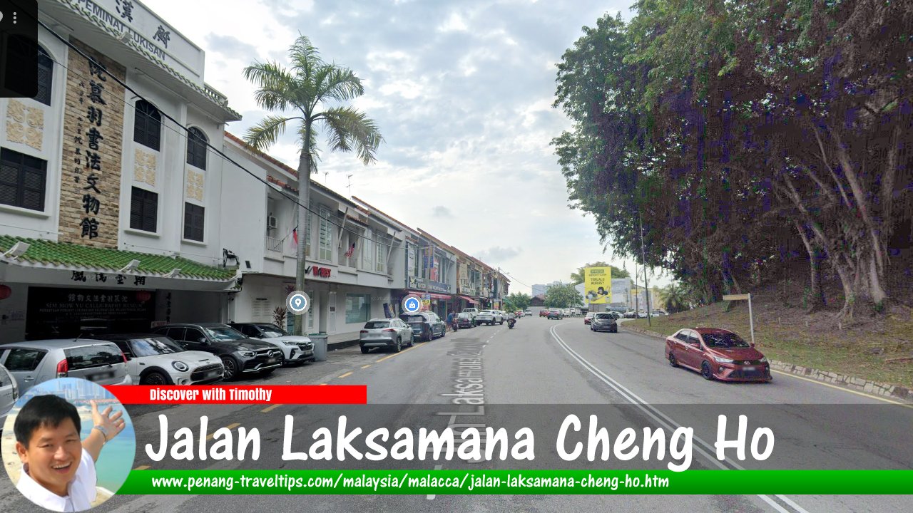 Jalan Laksamana Cheng Ho, Malacca