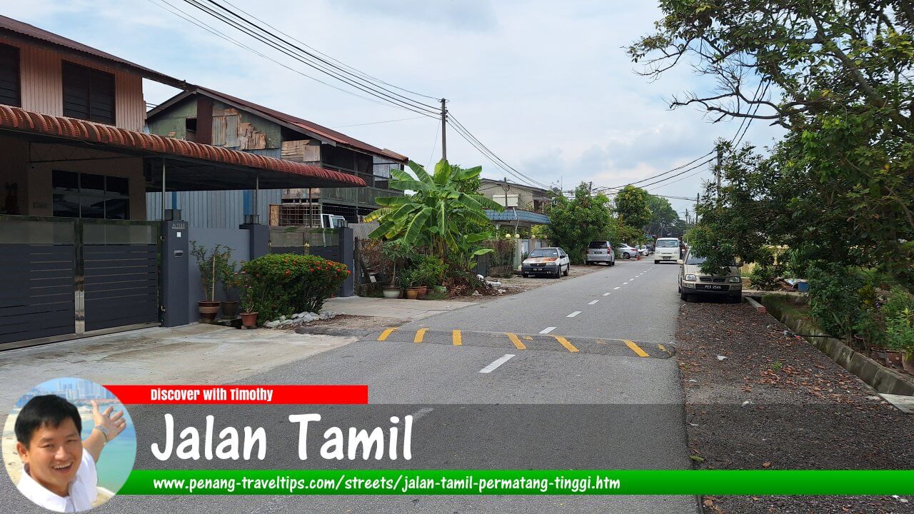 Jalan Tamil, Permatang Tinggi