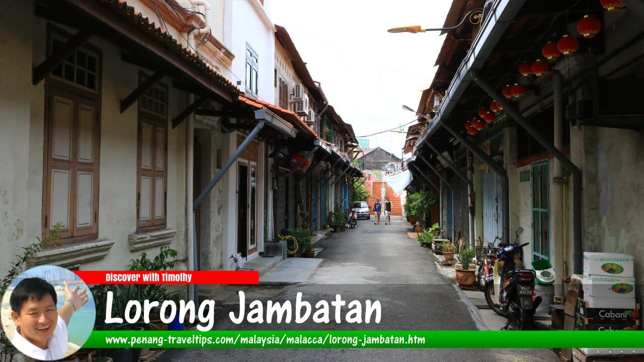 Lorong Jambatan, Malacca