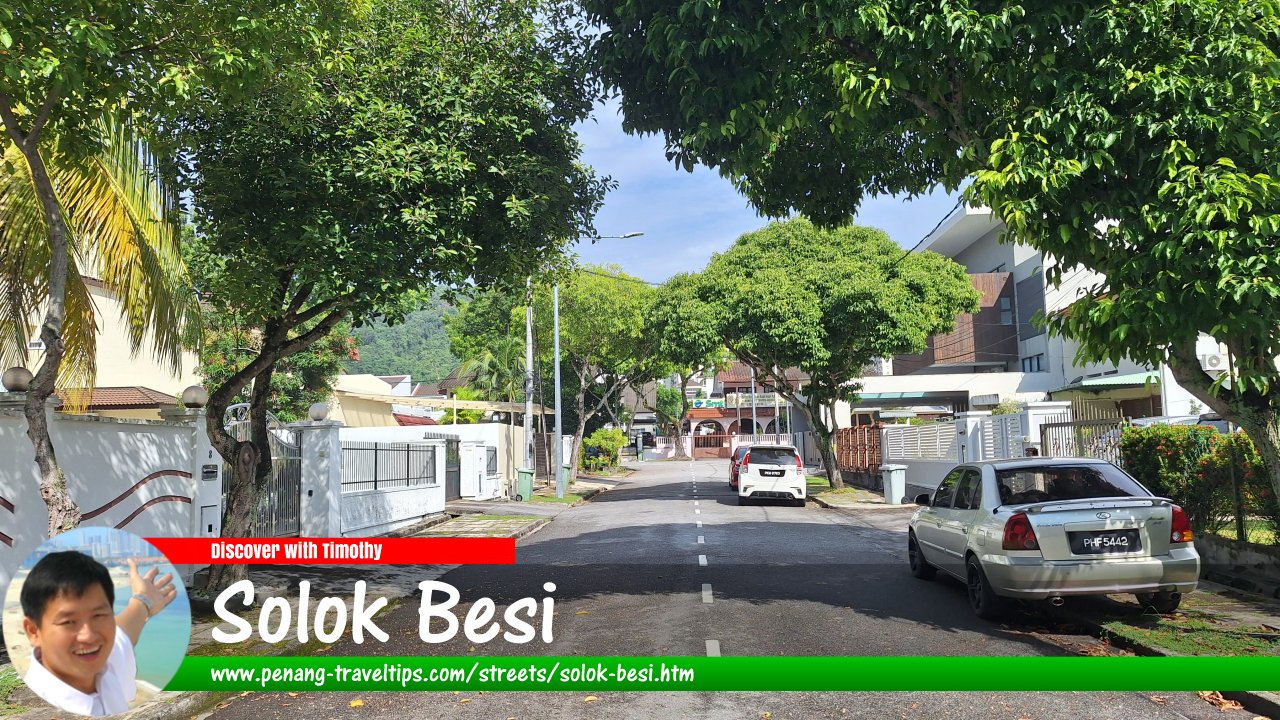 Solok Besi, Penang