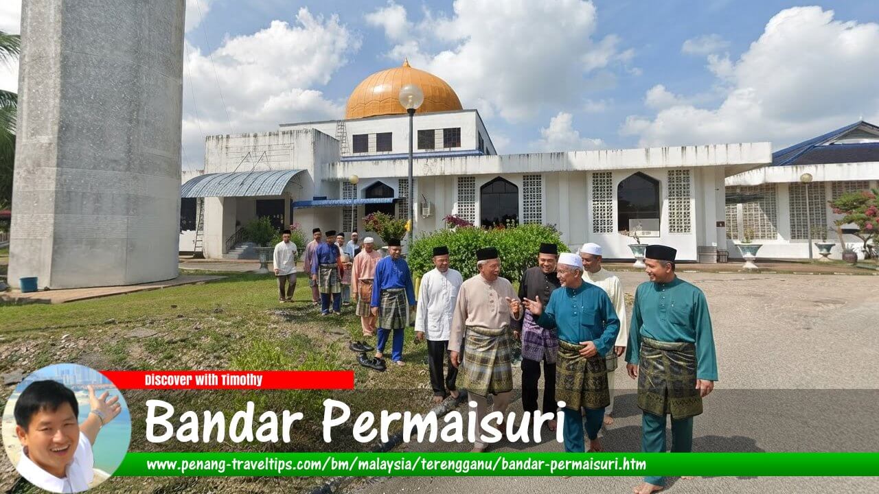 Panduan Melawat Bandar Permaisuri