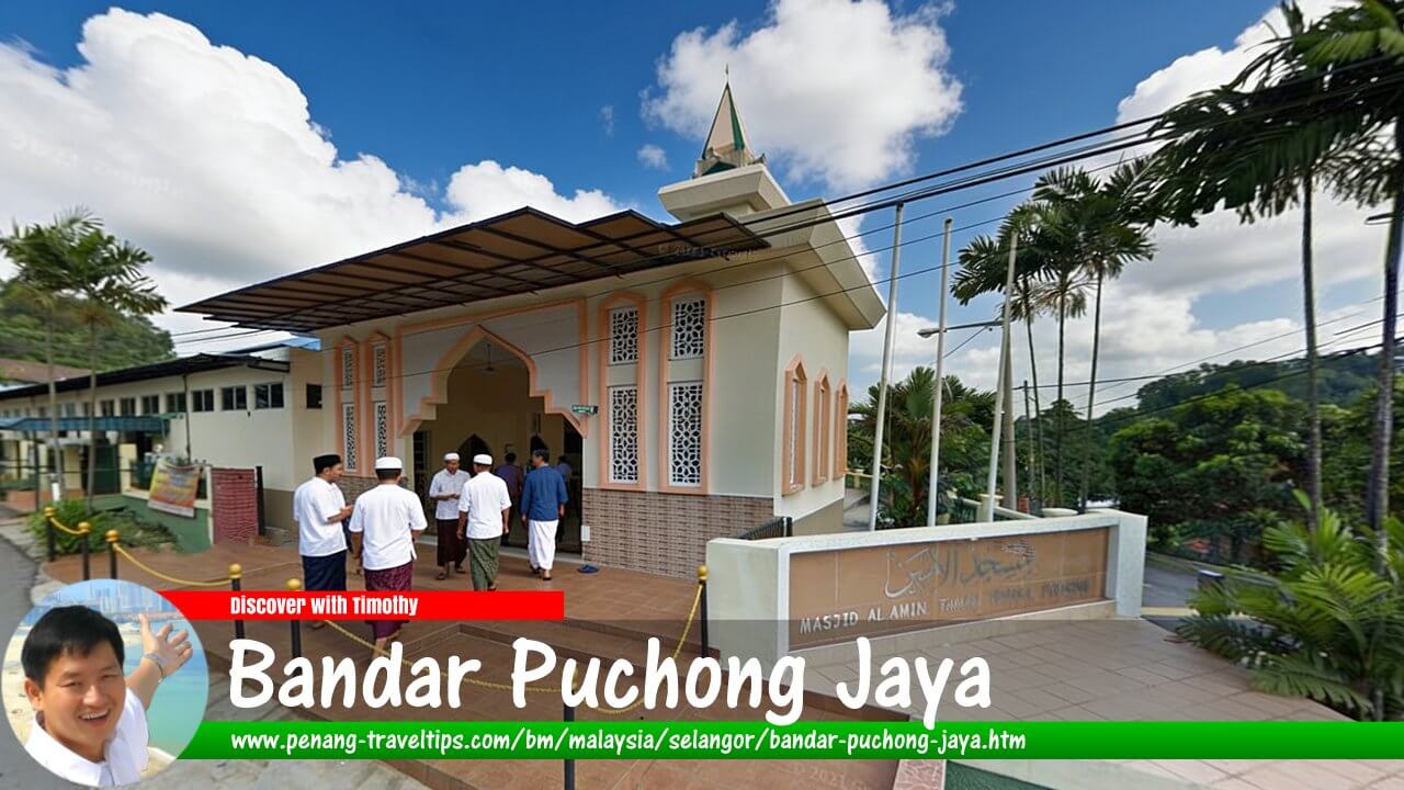 Panduan Melawat Bandar Puchong Jaya