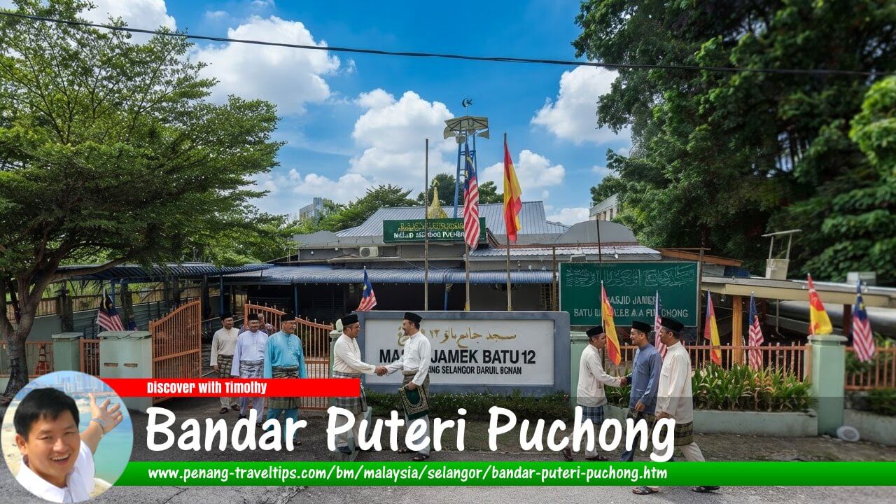 Panduan Melawat Bandar Puteri Puchong