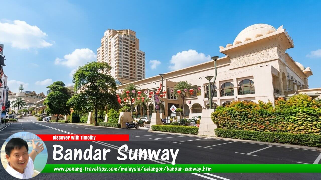 Bandar Sunway Travel Guide