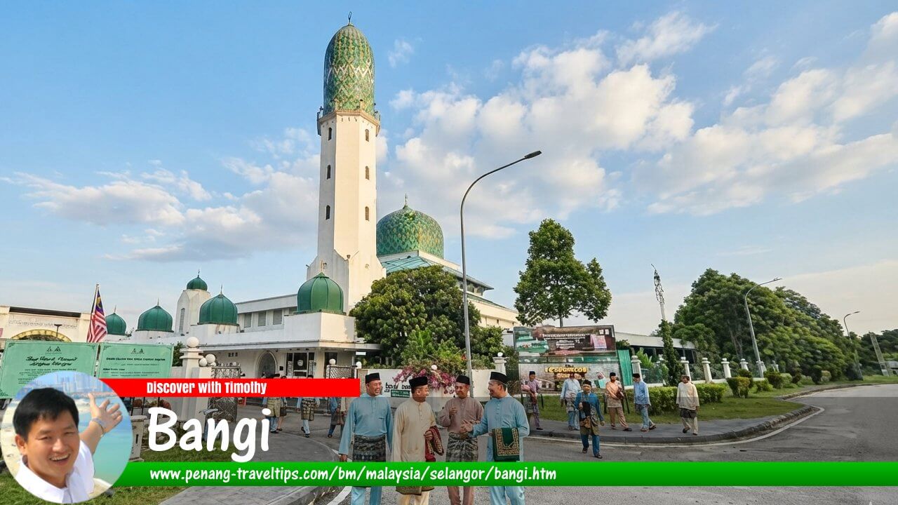 Panduan Melawat Bangi