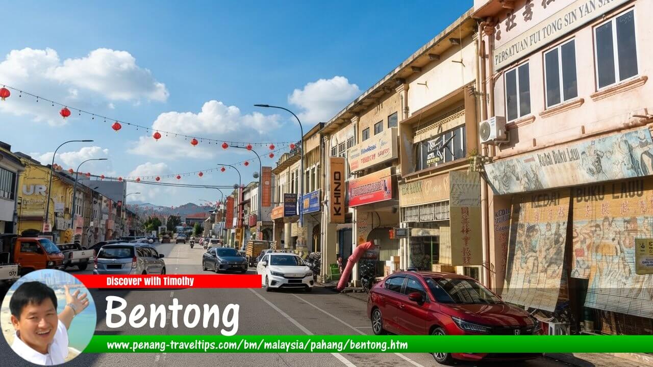 Panduan Melawat Bentong
