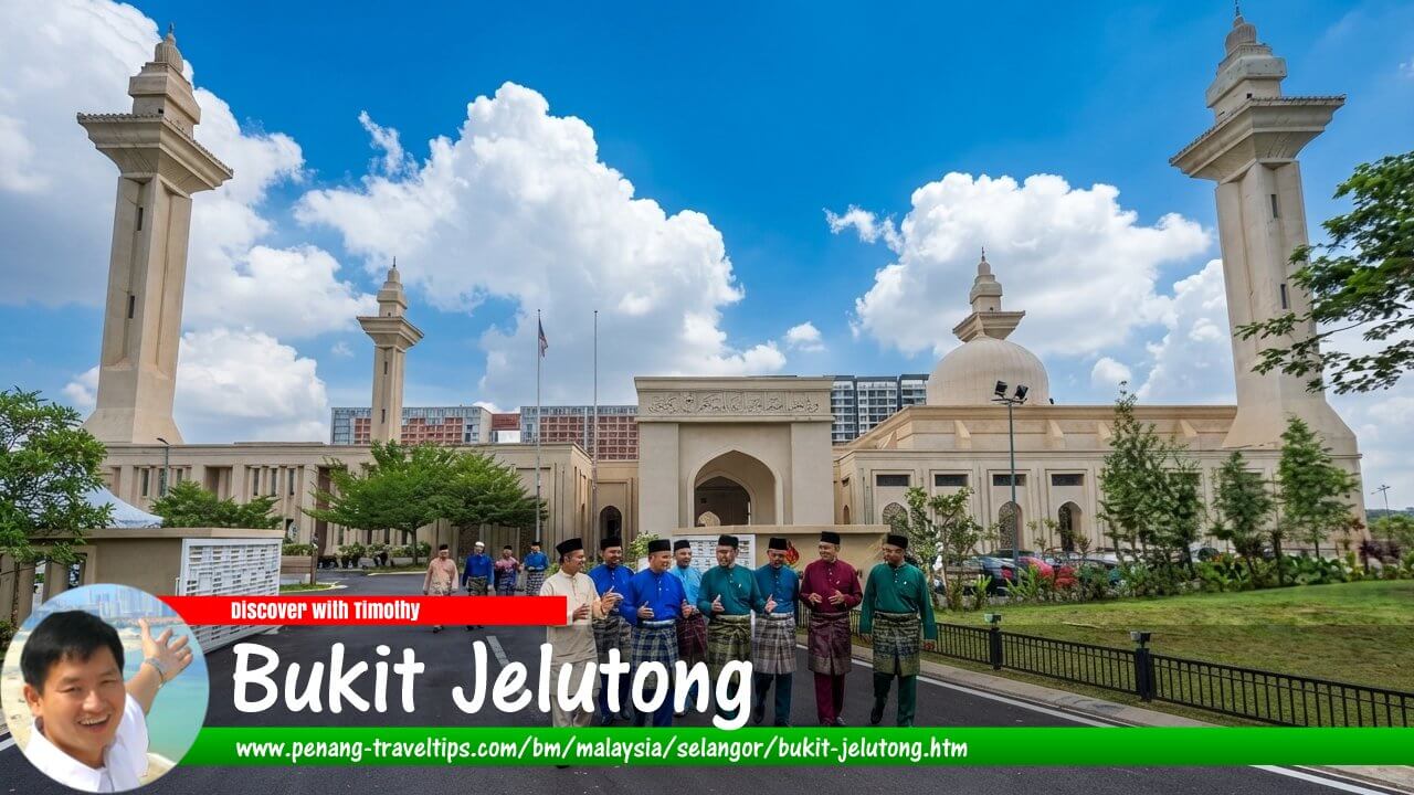 Panduan Melawat Bukit Jelutong