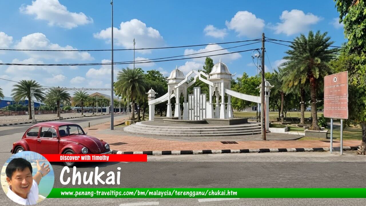Panduan Melawat Chukai