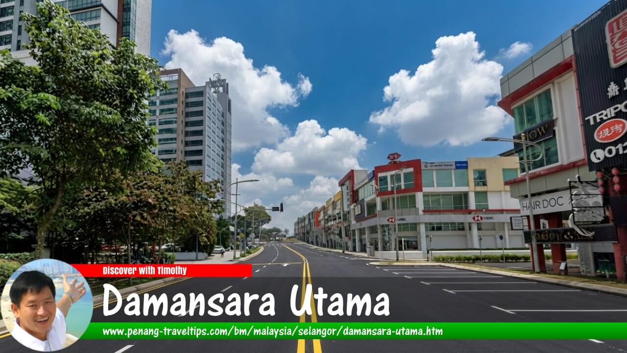 Panduan Melawat Damansara Utama