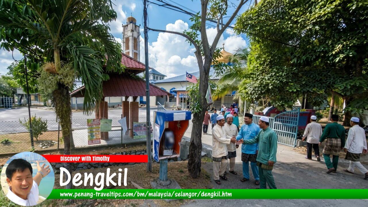 Panduan Melawat Dengkil