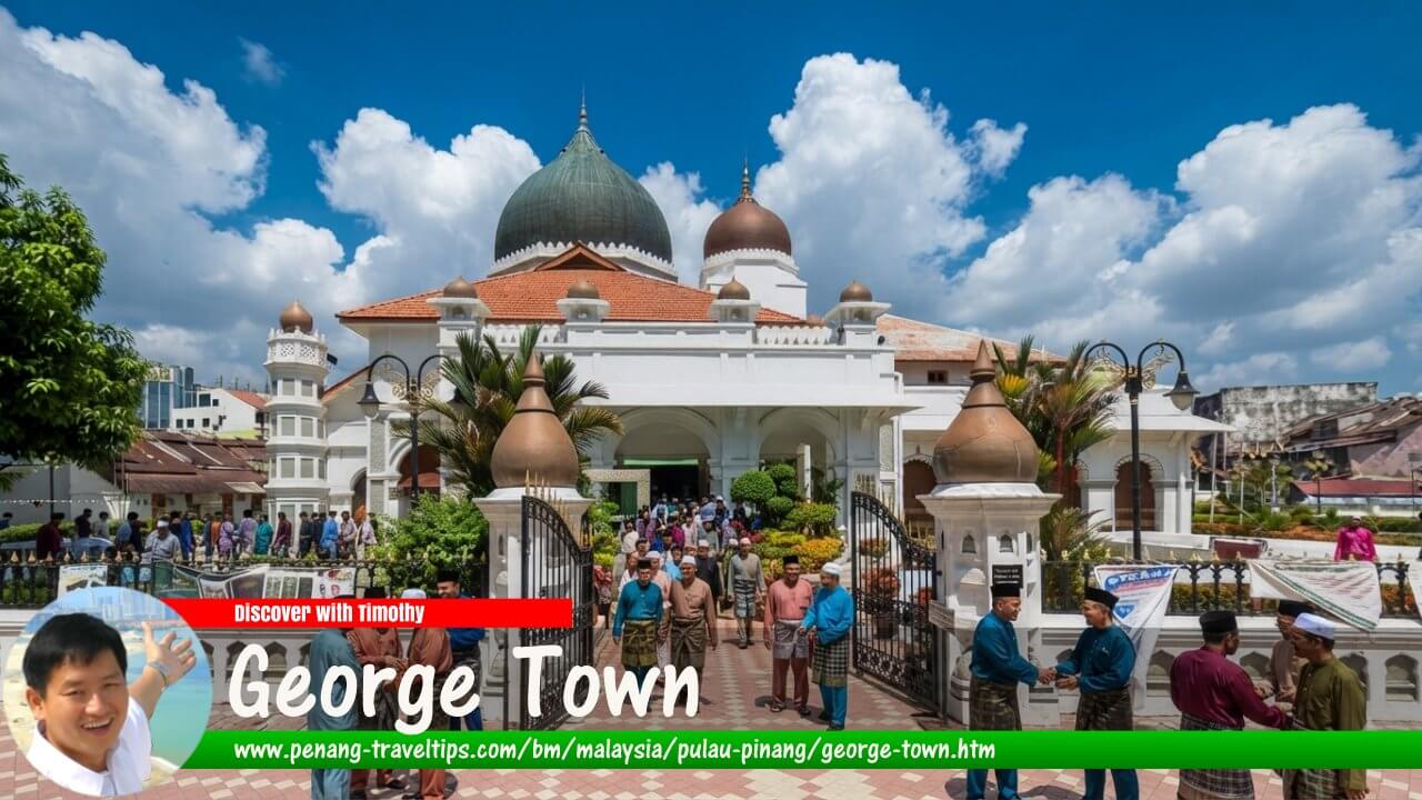 Panduan Melawat George Town
