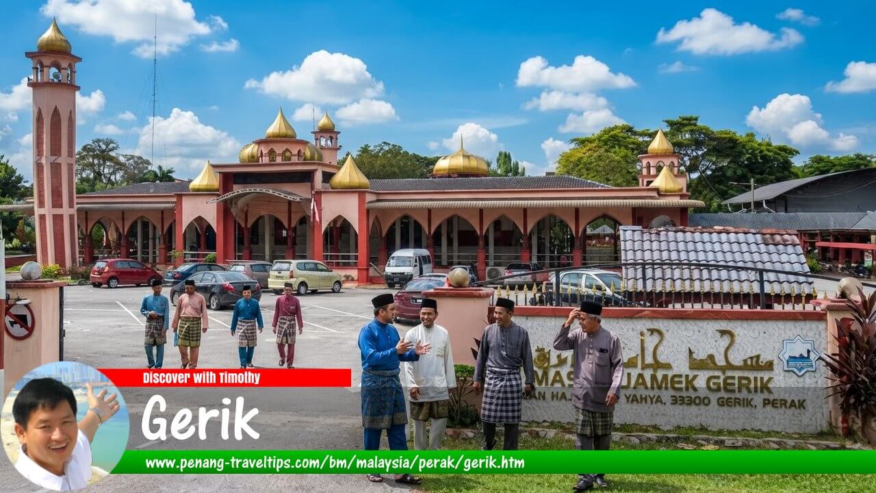 Panduan Melawat Gerik