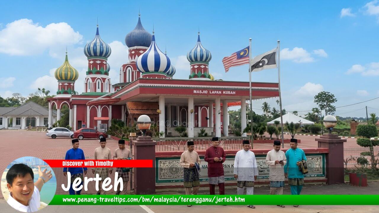 Panduan Melawat Jerteh