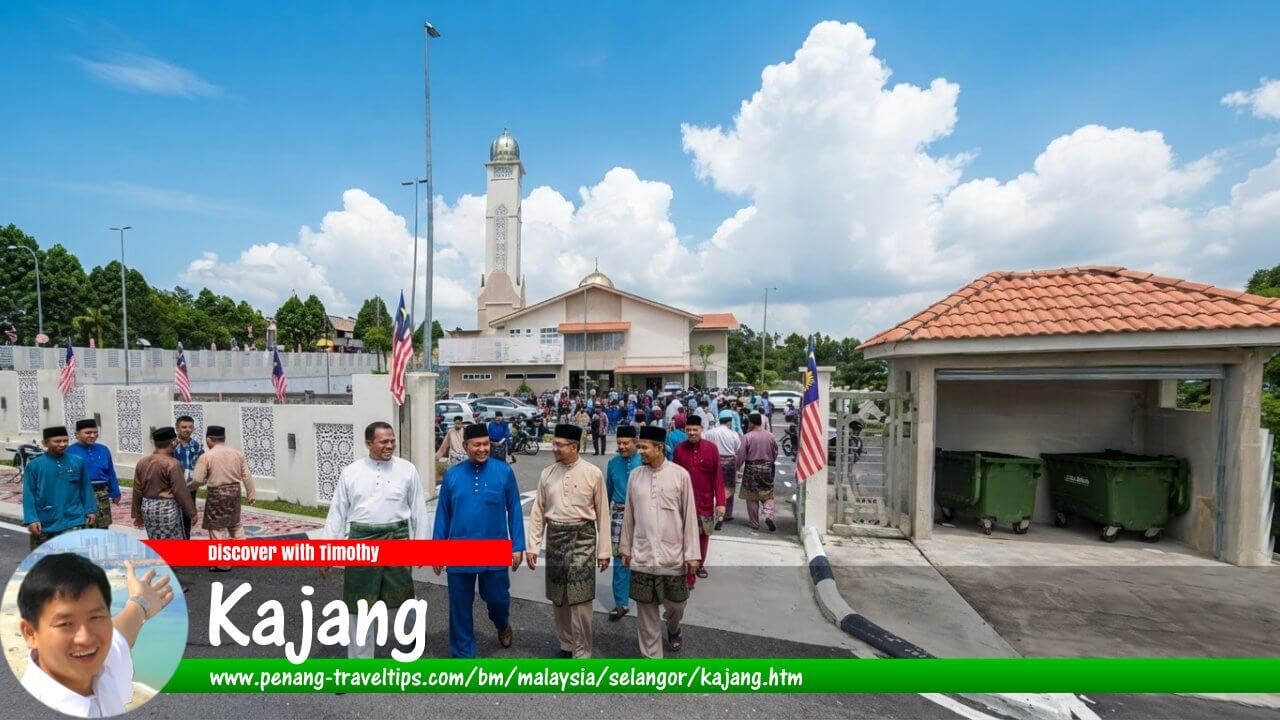Panduan Melawat Kajang