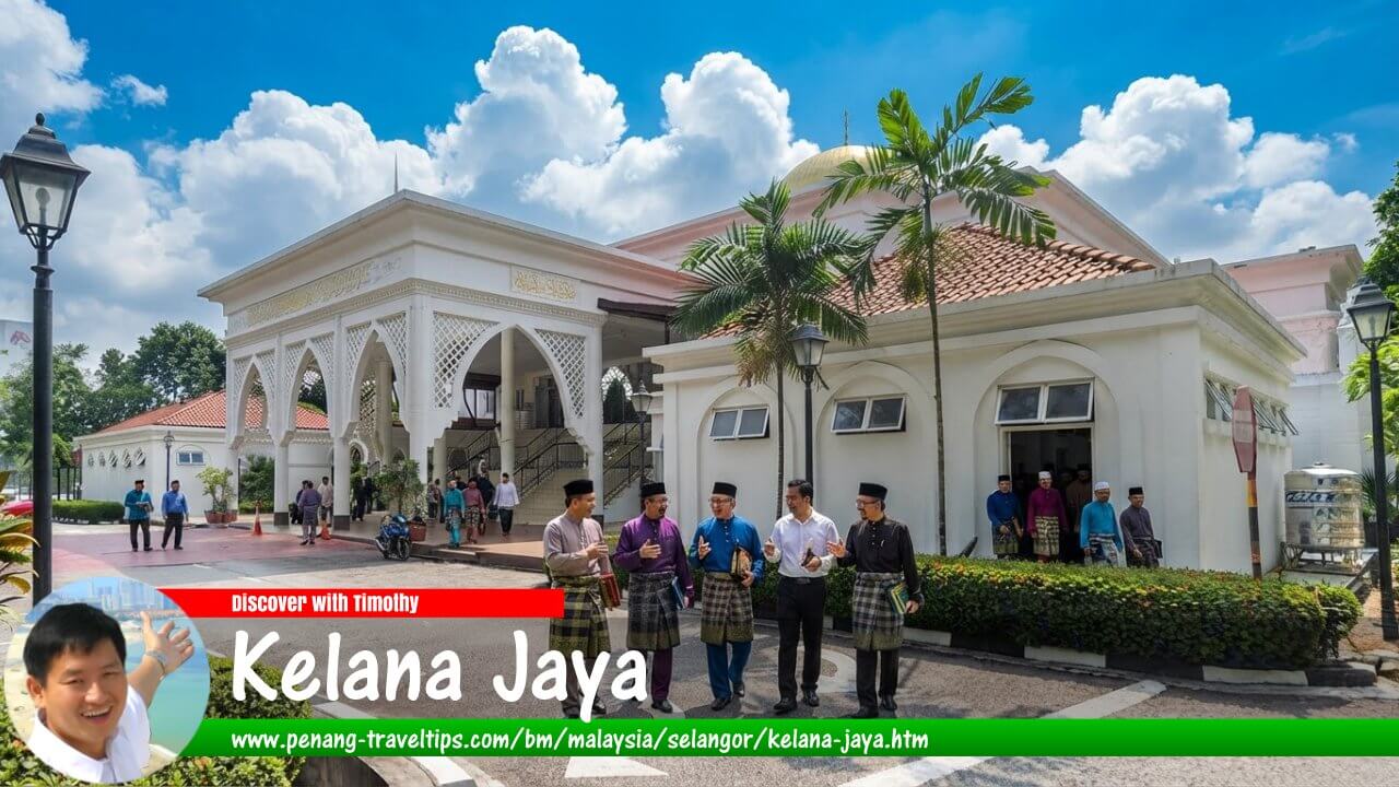 Panduan Melawat Kelana Jaya