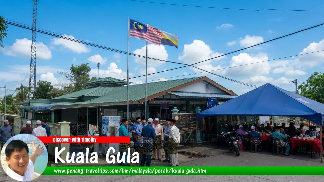 Panduan Melawat Kuala Gula