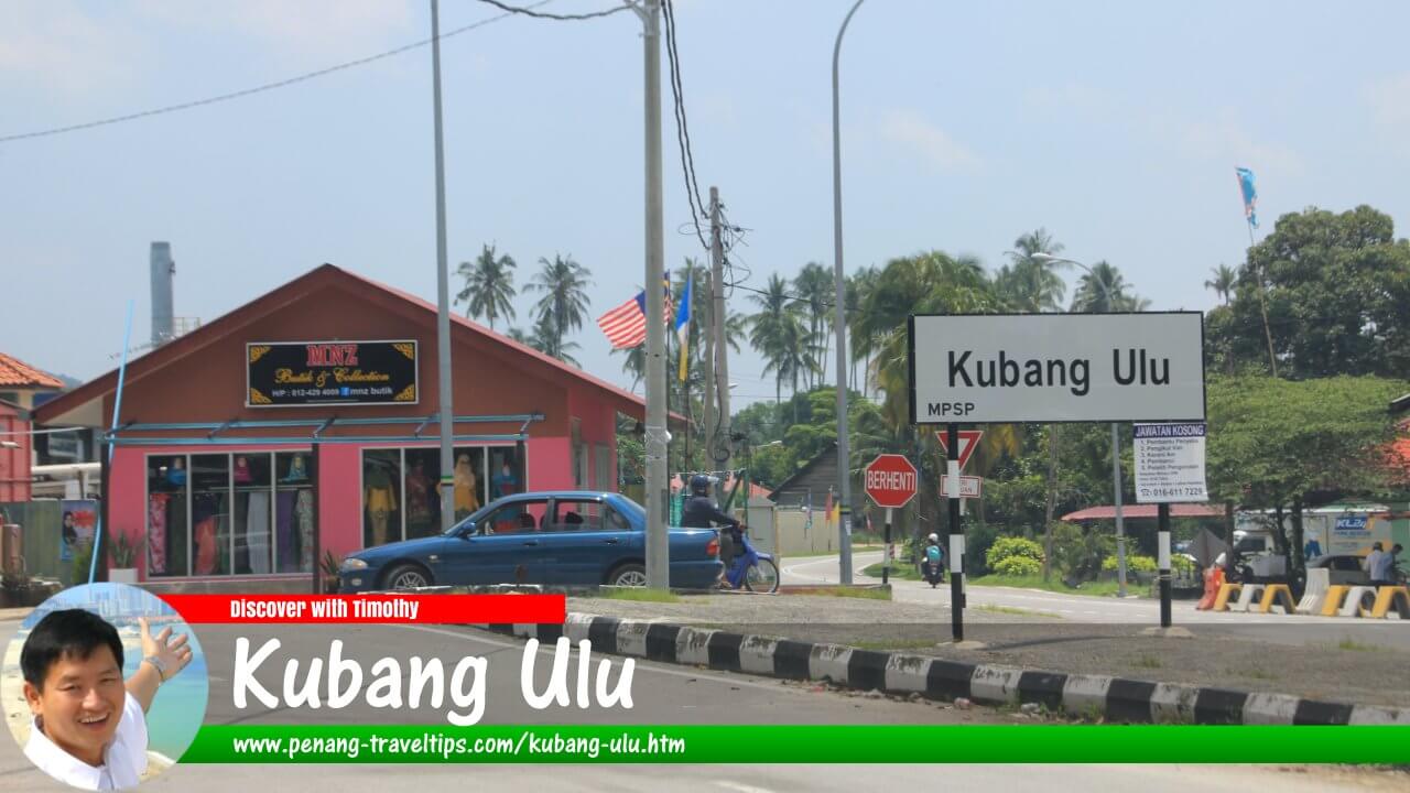 Kubang Ulu, Bukit Mertajam