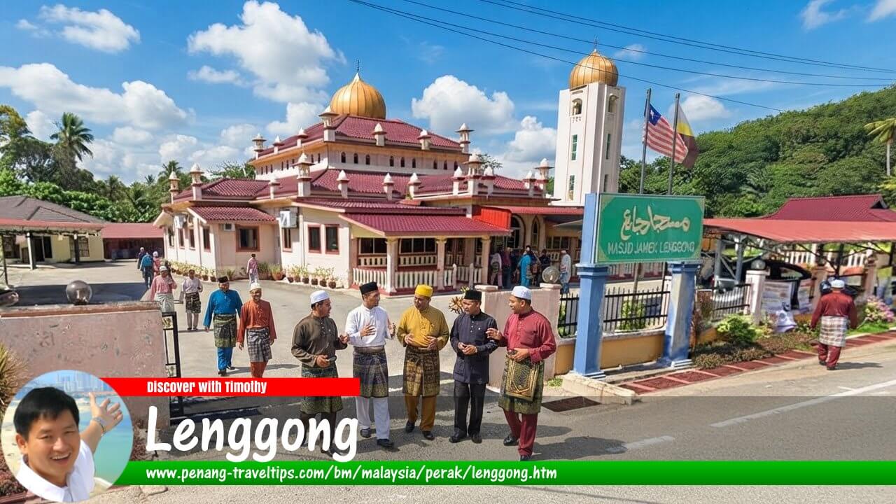 Panduan Melawat Lenggong