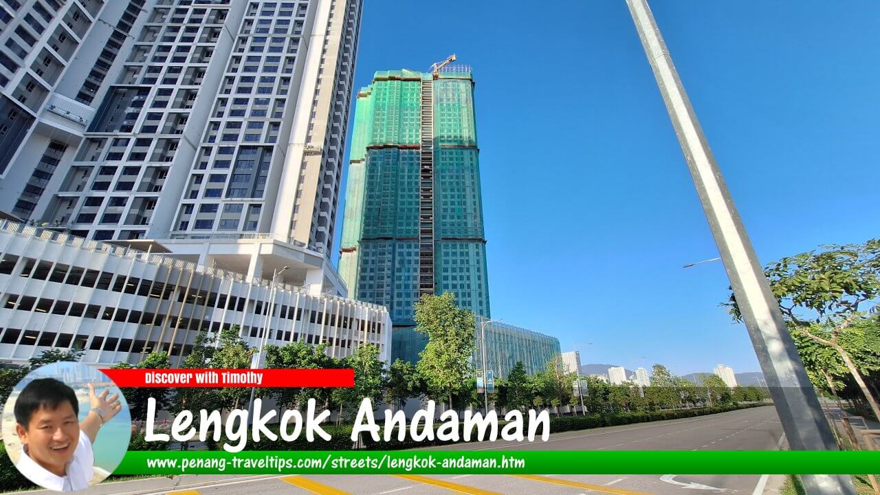 Lengkok Andaman, Andaman Island, Penang