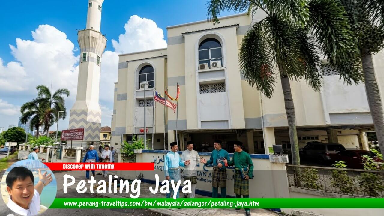 Panduan Melawat Petaling Jaya