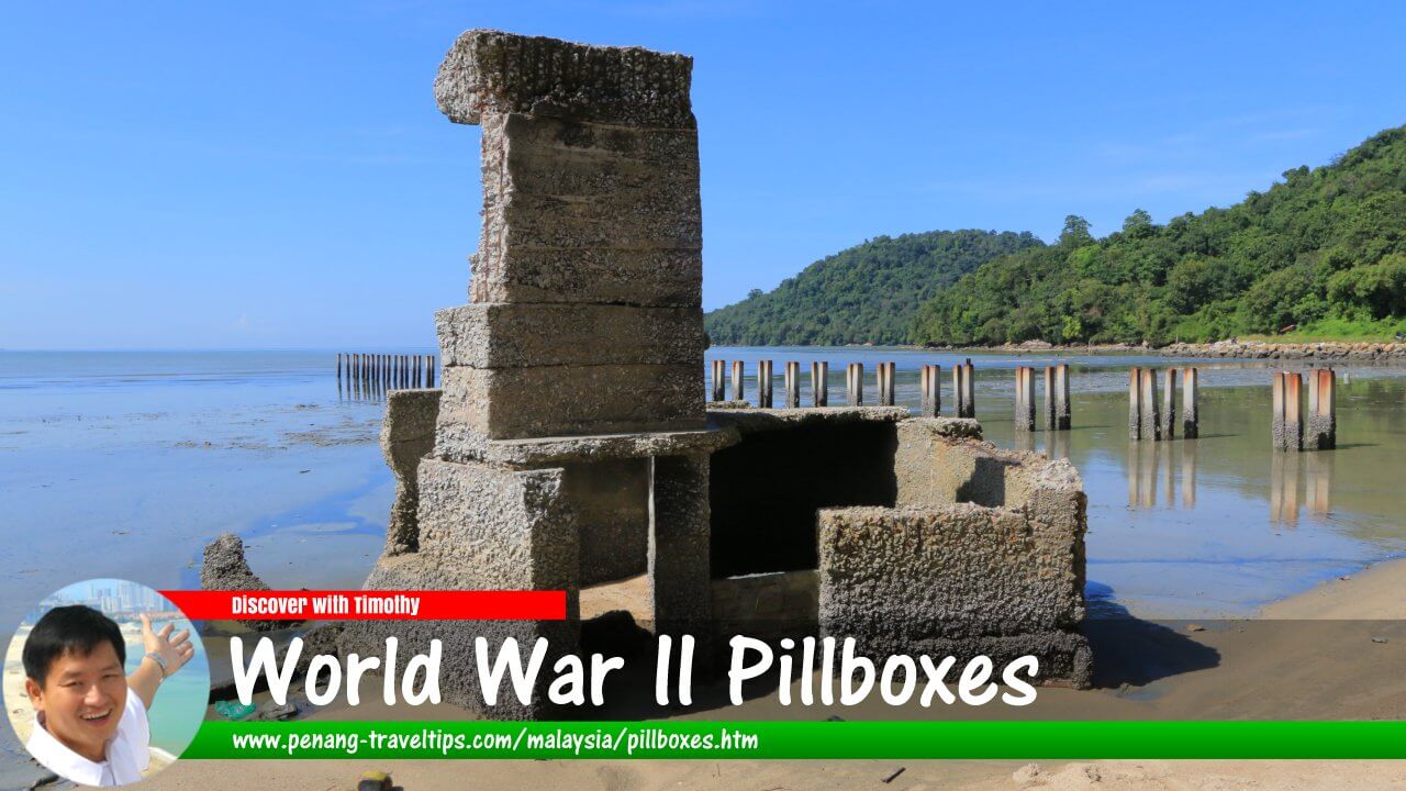World War II Pillboxes in Malaysia