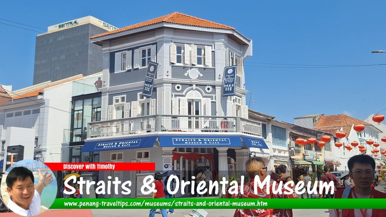 Straits & Oriental Museum
