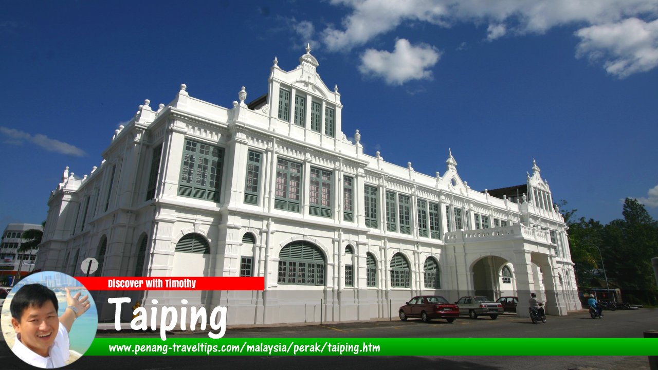Taiping Travel Guide