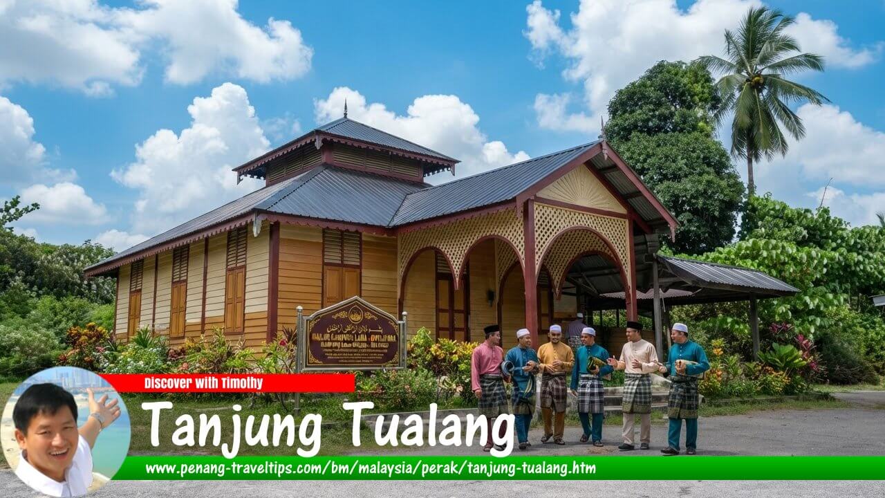 Panduan Melawat Tanjung Tualang