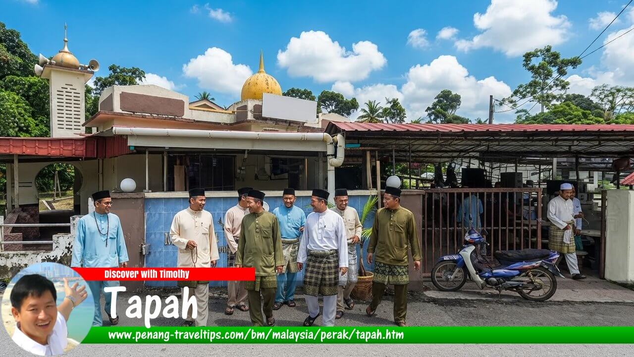 Panduan Melawat Tapah