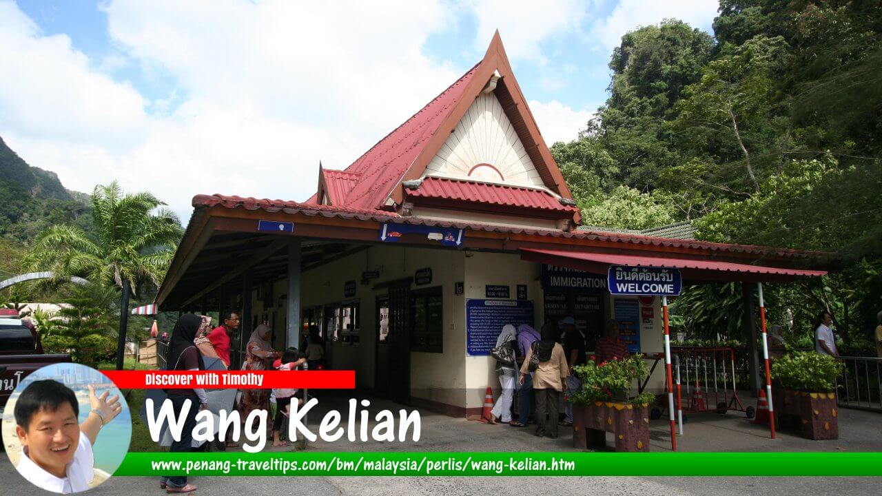 Panduan Melawat Wang Kelian