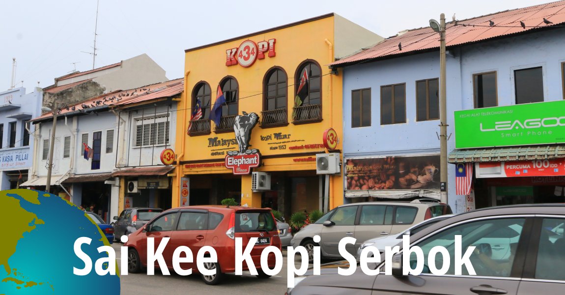 Sai Kee Kopi Serbok, Muar