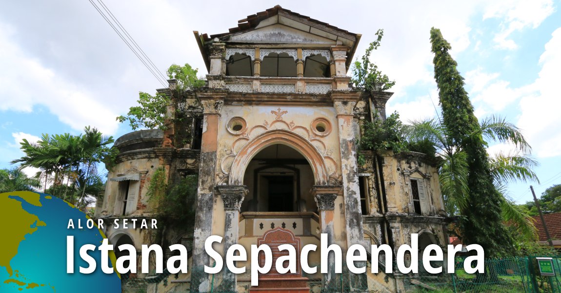 Istana Sepachendera, Alor Setar