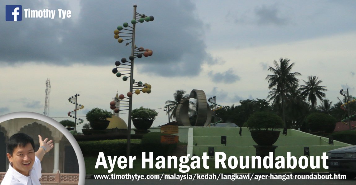Ayer Hangat Roundabout, Langkawi