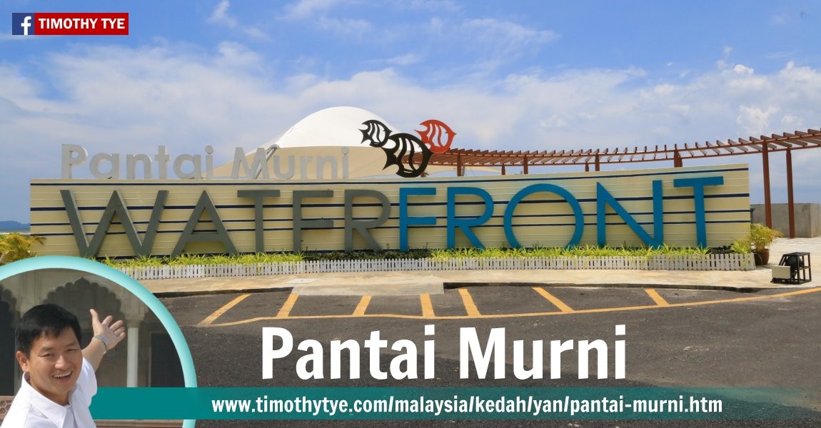 Pantai Murni Waterfront, Yan, Kedah