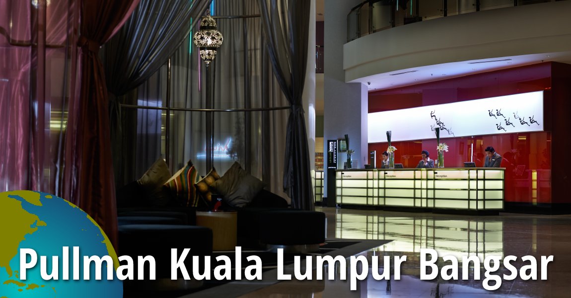 Pullman Kuala Lumpur Bangsar