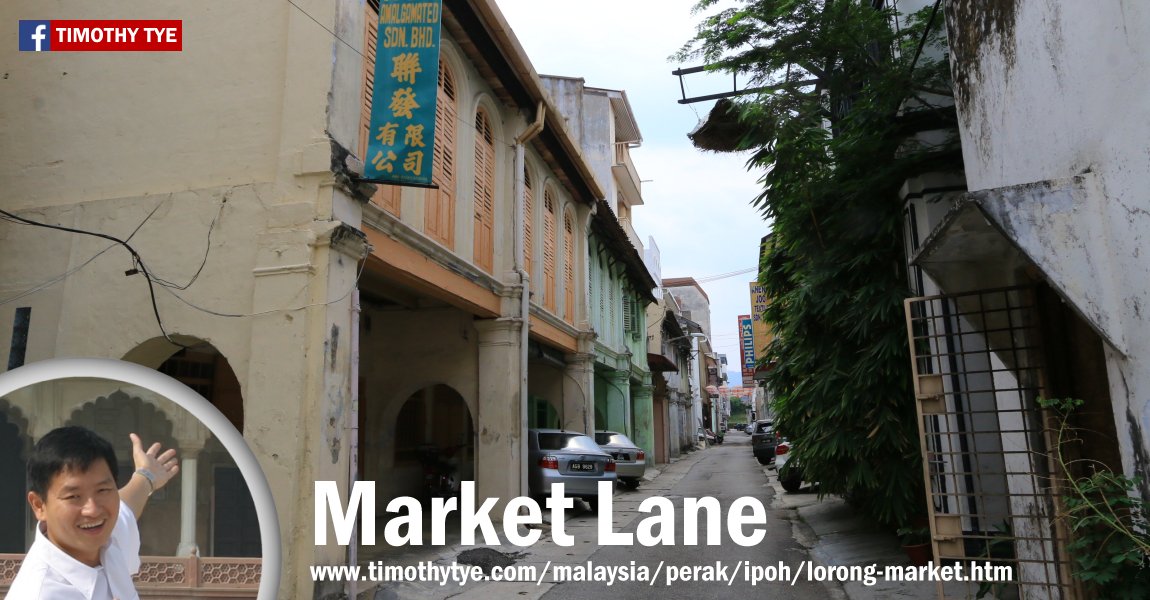 Lorong Market, Ipoh