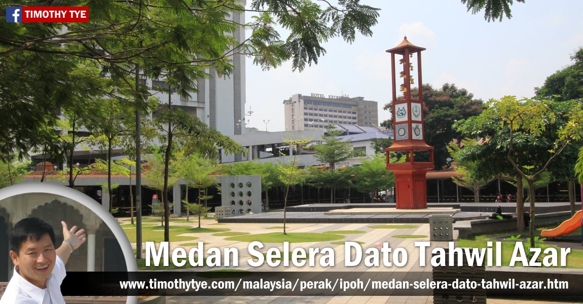 Medan Selera Dato Tahwil Azar, Ipoh