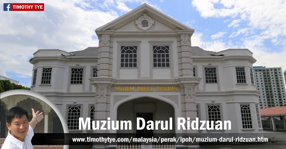 Muzium Darul Ridzuan, Ipoh, Perak
