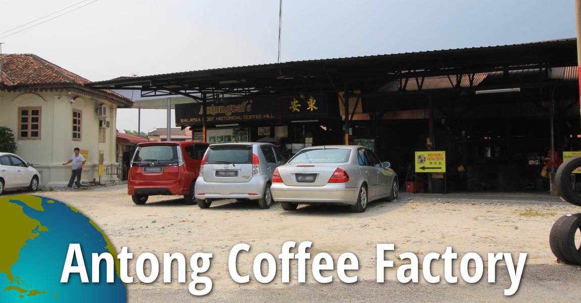 Antong Coffee Factory, Taiping