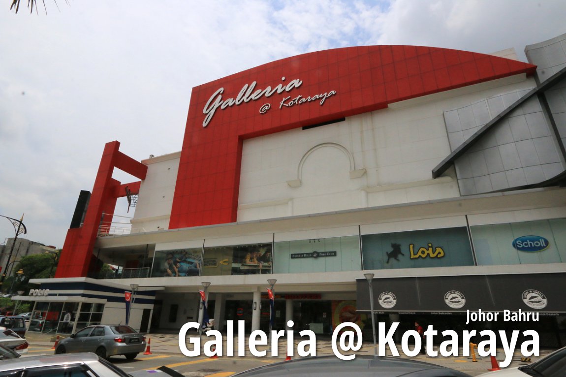 Galleria @ Kotaraya, Johor Bahru