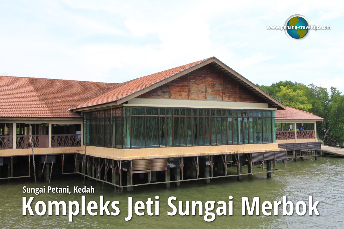 Kompleks Jeti Sungai Merbok, Sungai Petani