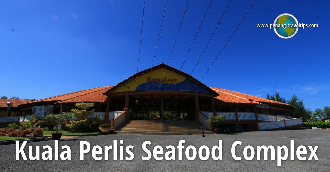 Kuala Perlis Seafood Complex