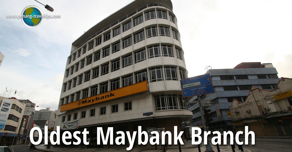 Oldest Maybank branch in Kuala Lumpur