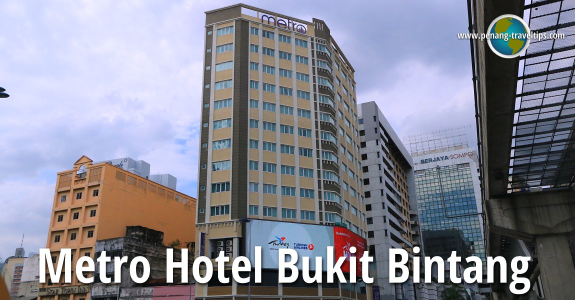 Metro Hotel Bukit Bintang