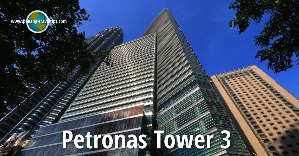 Petronas Tower 3, Kuala Lumpur