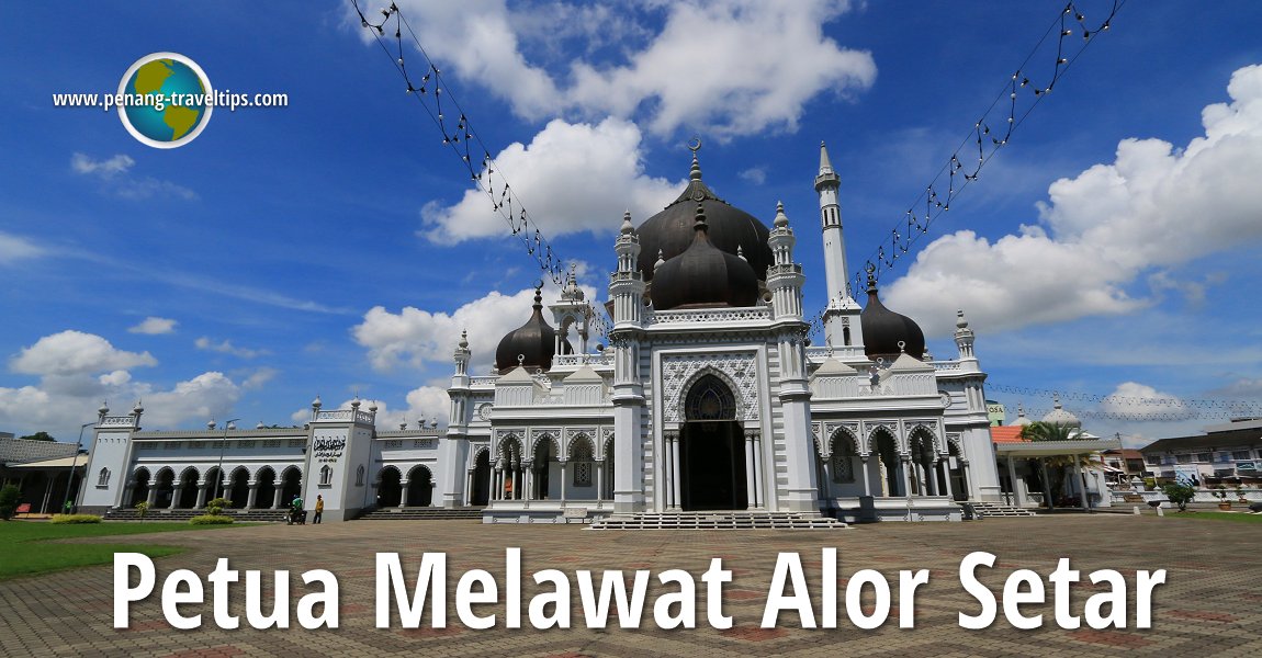 Petua Melawat Alor Setar