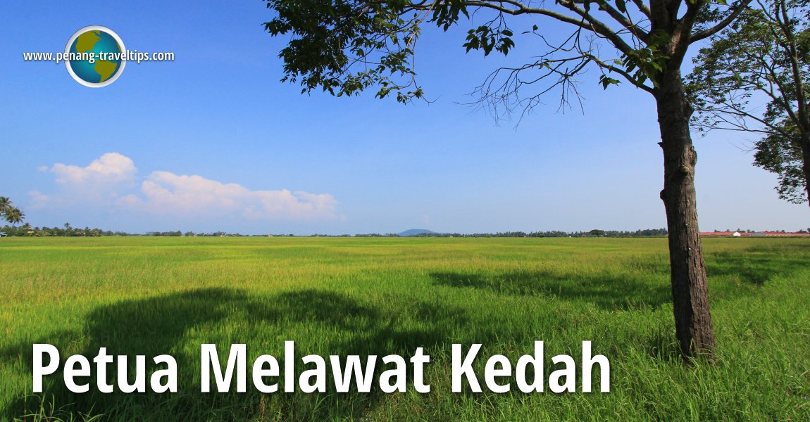 Petua Melawat Kedah